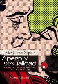 APEGO Y SEXUALIDAD | 9788420668581 | GÓMEZ ZAPIAIN, JAVIER | Llibreria La Gralla | Librería online de Granollers