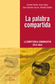 PALABRA COMPARTIDA, LA | 9788499210063 | DURÁN RIVAS, CARMEN | Llibreria La Gralla | Llibreria online de Granollers