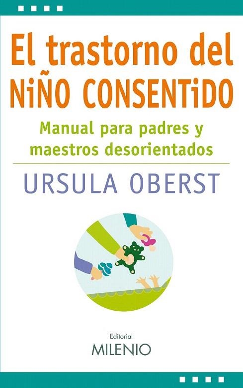 TRASTORNO DEL NIÑO CONSENTIDO, EL | 9788497433938 | OBERST, ÚRSULA | Llibreria La Gralla | Librería online de Granollers