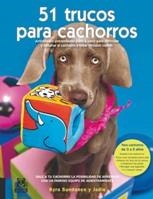 51 TRUCOS PARA CACHORROS | 9788499100517 | SUDANCE, KYRA | Llibreria La Gralla | Librería online de Granollers