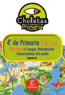 4º DE PRIMARIA FACIL. LENGUA MATEMATICAS Y CONOCIEMIENTO DEL MEDIO (CHULETAS PRIMARIA) | 9788467032895 | PRÓ, GABRIELA | Llibreria La Gralla | Llibreria online de Granollers