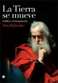 TIERRA SE MUEVE. GALILEO Y LA INQUISICION | 9788495348531 | HOFSTADTER, DAN | Llibreria La Gralla | Llibreria online de Granollers