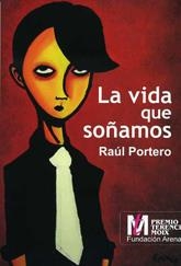 VIDA QUE SOÑAMOS, LA | 9788488052834 | PORTERO, RAUL | Llibreria La Gralla | Llibreria online de Granollers