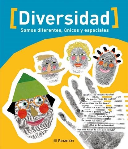 DIVERSIDAD. SOMOS DIFERENTES ÚNICOS Y ESPECIALES | 9788434237445 | PARRAMÓN | Llibreria La Gralla | Llibreria online de Granollers