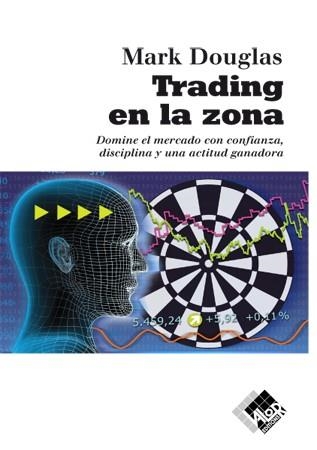 TRADING EN LA ZONA | 9788493622664 | DOUGLAS, MARK | Llibreria La Gralla | Llibreria online de Granollers