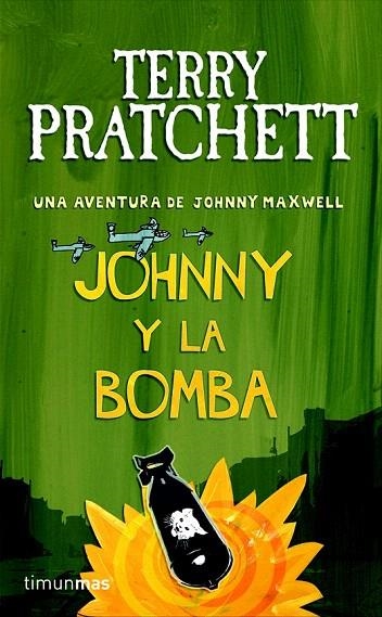 JOHNNY Y LA BOMBA | 9788448038267 | PRATCHETT, TERRY | Llibreria La Gralla | Llibreria online de Granollers