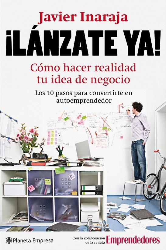 LANZATE YA!. COMO HACER REALIDAD TU IDEA DE NEGOCIO | 9788408088905 | INARAJA, JAVIER | Llibreria La Gralla | Llibreria online de Granollers