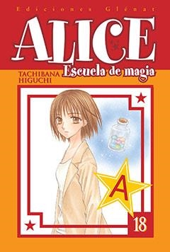 ALICE ESCUELA DE MAGIA 18 | 9788483578308 | HIGUCHI, TACHIBANA | Llibreria La Gralla | Llibreria online de Granollers