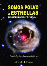 SOMOS POLVO DE ESTRELLAS | 9788495919441 | GARCÍA DE CONSUEGRA, RICARDO | Llibreria La Gralla | Librería online de Granollers