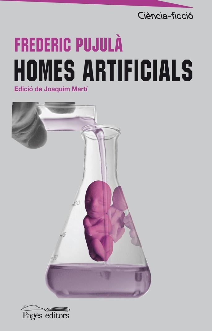 HOMES ARTIFICIALS | 9788497798778 | PUJULÀ, FREDERIC | Llibreria La Gralla | Llibreria online de Granollers