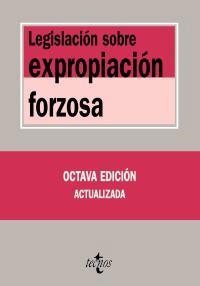 LEGISLACIÓN SOBRE EXPROPIACIÓN FORZOSA (8ª EDICIO 2010) | 9788430950232 | Llibreria La Gralla | Llibreria online de Granollers