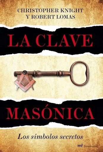 CLAVE MASONICA, LA | 9788427036024 | KNIGHT, CHRISTOPHER / LOMAS, ROBERT | Llibreria La Gralla | Llibreria online de Granollers