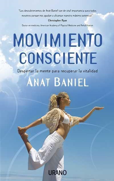 MOVIMIENTO CONSCIENTE | 9788479537302 | BANIEL,ANAT | Llibreria La Gralla | Librería online de Granollers