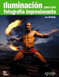 ILUMINACIÓN PARA UNA FOTOGRAFÍA IMPRESIONANTE | 9788441526853 | MCNALLY, JOE | Llibreria La Gralla | Llibreria online de Granollers