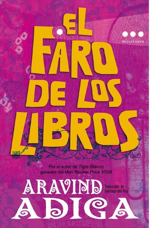 FARO DE LOS LIBROS, EL | 9788493722869 | ADIGA, ARAVIND | Llibreria La Gralla | Llibreria online de Granollers