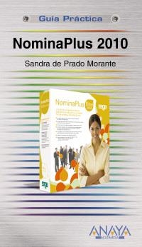 NOMINAPLUS 2010 (GUIA PRACTICA) | 9788441527133 | PRADO MORANTE, SANDRA DE | Llibreria La Gralla | Llibreria online de Granollers