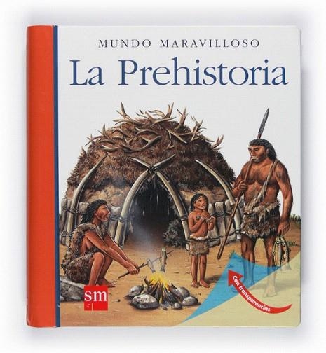 PREHISTORIA, LA (MUNDO MARAVILLOSO 10) | 9788467539639 | CHABOT, JEAN-PHILIPPE | Llibreria La Gralla | Llibreria online de Granollers