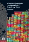 INVARIANTS PEDAGOGIQUES I LA PEDAGOGIA FREINET CINQUANTA ANYS DESPRES, LES | 9788478279654 | IMBERNON, FRANCESC | Llibreria La Gralla | Llibreria online de Granollers