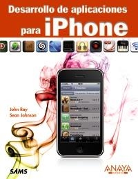 DESARROLLO DE APLICACIONES PARA IPHONE | 9788441527959 | RAY, JOHN | Llibreria La Gralla | Librería online de Granollers