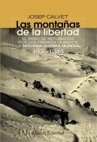 MONTAÑAS DE LA LIBERTAD, LAS | 9788420654638 | CALVET BELLERA, JOSEP | Llibreria La Gralla | Llibreria online de Granollers