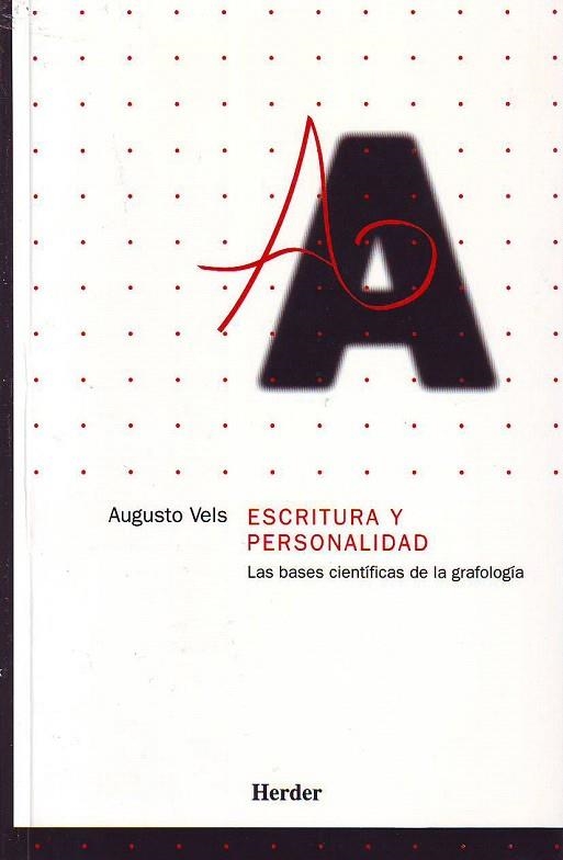 ESCRITURA Y PERSONALIDAD. BASES CIENTIFICAS DE LA GRAFOLOGIA | 9788425427329 | VELS, AUGUSTO | Llibreria La Gralla | Llibreria online de Granollers