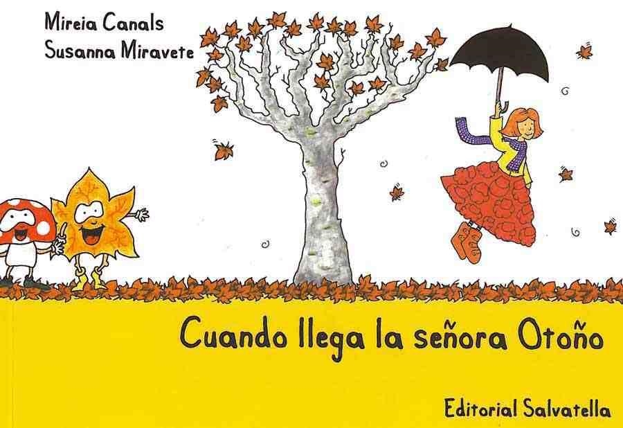 CUANDO LLEGA LA SEÑORA OTOÑO | 9788484125501 | CANALS, MIREIA / MIRAVETE, SUSANNA | Llibreria La Gralla | Librería online de Granollers