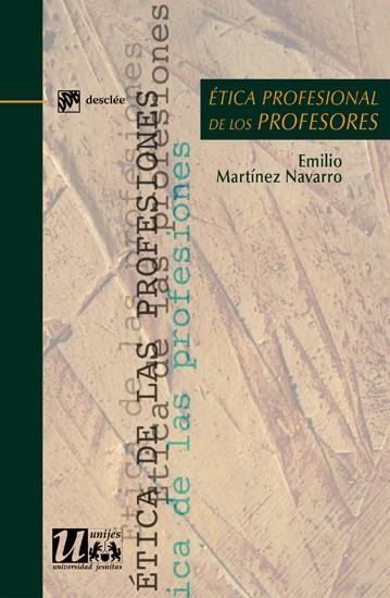 ÉTICA PROFESIONAL DE LOS PROFESORES | 9788433024183 | MARTÍNEZ NAVARRO, EMILIO | Llibreria La Gralla | Llibreria online de Granollers