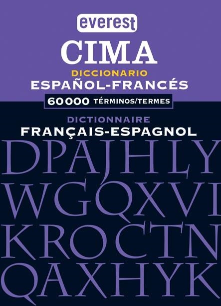 DICCIONARIO CIMA ESPAÑOL- FRANCÉS / FRANÇAIS- ESPAGNOL. | 9788424113735 | EQUIPO LEXICOGRÁFICO EVEREST | Llibreria La Gralla | Llibreria online de Granollers