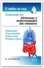 COMPRENDER LOS SÍNTOMAS Y ENFERMEDADES DEL INTESTINO (EL MEDICO EN CASA) | 9788497353427 | MONÉS XIOL, JOAN | Llibreria La Gralla | Llibreria online de Granollers