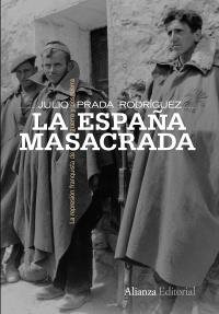 ESPAÑA MASACRADA, LA | 9788420653150 | PRADA RODRÍGUEZ, JULIO | Llibreria La Gralla | Llibreria online de Granollers