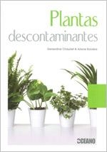 PLANTAS DESCONTAMINANTES | 9788475566900 | CHAUDET, GENEVIÈVE / BOIXIÈRE, ARIANE | Llibreria La Gralla | Llibreria online de Granollers