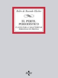 PERFIL PERIODÍSTICO, EL | 9788430951109 | ROSENDO KLECKER, BELÉN DE | Llibreria La Gralla | Llibreria online de Granollers