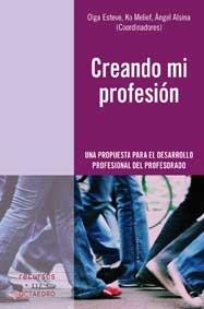 CREANDO MI PROFESIÓN (RECURSOS,117) | 9788499210933 | ESTEVE, OLGA / MELIEF, KO / ALSINA, ANGEL | Llibreria La Gralla | Llibreria online de Granollers