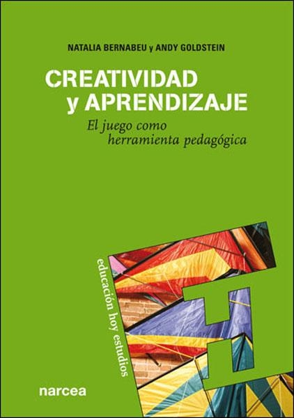 CREATIVIDAD Y APRENDIZAJE | 9788427716285 | BERNABEU, NATALIA / GOLDSTEIN, ANDY | Llibreria La Gralla | Llibreria online de Granollers