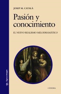 PASION Y CONOCIMIENTO | 9788437625256 | CATALA, JOSEP M. | Llibreria La Gralla | Llibreria online de Granollers