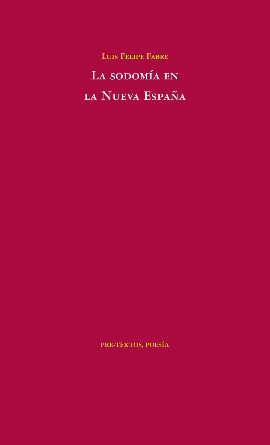 SODOMÍA EN LA NUEVA ESPAÑA, LA | 9788492913558 | FABRE, LUIS FELIPE | Llibreria La Gralla | Llibreria online de Granollers