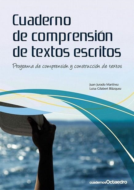 CUADERNO DE COMPRENSIÓN DE TEXTOS ESCRITOS | 9788499211282 | JURADO, JUAN / GILABET, LUISA | Llibreria La Gralla | Llibreria online de Granollers