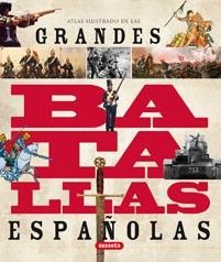 ATLAS ILUSTRADO DE LAS GRANDES BATALLAS ESPAÑOLAS | 9788467706901 | VÁZQUEZ GARCÍA, JUAN/MOLINA FRANCO, LUCAS | Llibreria La Gralla | Llibreria online de Granollers