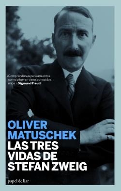 TRES VIDAS DE STEFAN ZWEIG, LAS | 9788493667986 | MATUSCHEK, OLIVER | Llibreria La Gralla | Llibreria online de Granollers