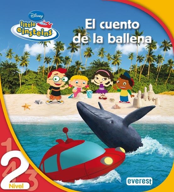 CUENTO DE LA BALLENA, EL (LITTLE EINSTEINS NIVEL 2) | 9788444144672 | WALT DISNEY COMPANY | Llibreria La Gralla | Llibreria online de Granollers