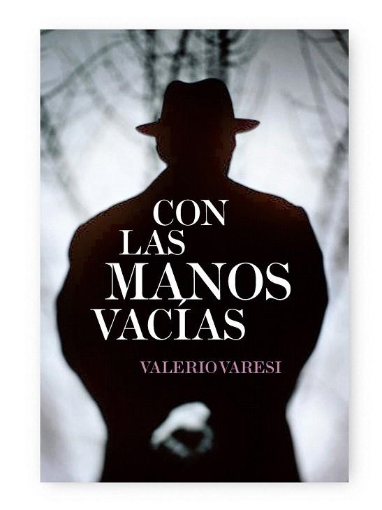 CON LAS MANOS VACIAS | 9788492682218 | VARESI, VALERIO | Llibreria La Gralla | Llibreria online de Granollers