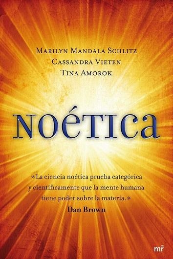 NOETICA | 9788427036208 | MANDALA SCHLITZ, MARILYN / VIETEN, CASSANDRA / AMOROK, TINA | Llibreria La Gralla | Librería online de Granollers