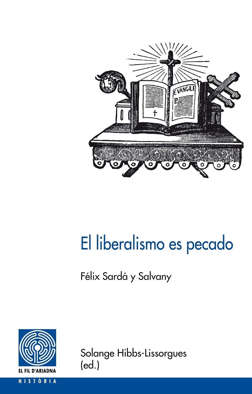 LIBERALISMO ES PECADO, EL | 9788497798396 | SARDÀ Y SALVANY, FÉLIX | Llibreria La Gralla | Llibreria online de Granollers