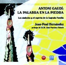 ANTONIO GAUDI LA PALABRA EN LA PIEDRA | 9788427131507 | HERNANDEZ, JEAN PAUL | Llibreria La Gralla | Llibreria online de Granollers