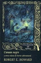 CANAAN NEGRO Y OTROS RELATOS DE HORROR SOBRENATURAL (GOTICA 76) | 9788477026587 | HOWARD, ROBERT E. | Llibreria La Gralla | Librería online de Granollers