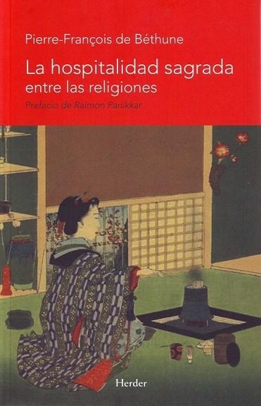 HOSPITALIDAD SAGRADA ENTRE LAS RELIGIONES | 9788425426162 | BETHUNE, PIERRE FRANÇOIS | Llibreria La Gralla | Llibreria online de Granollers