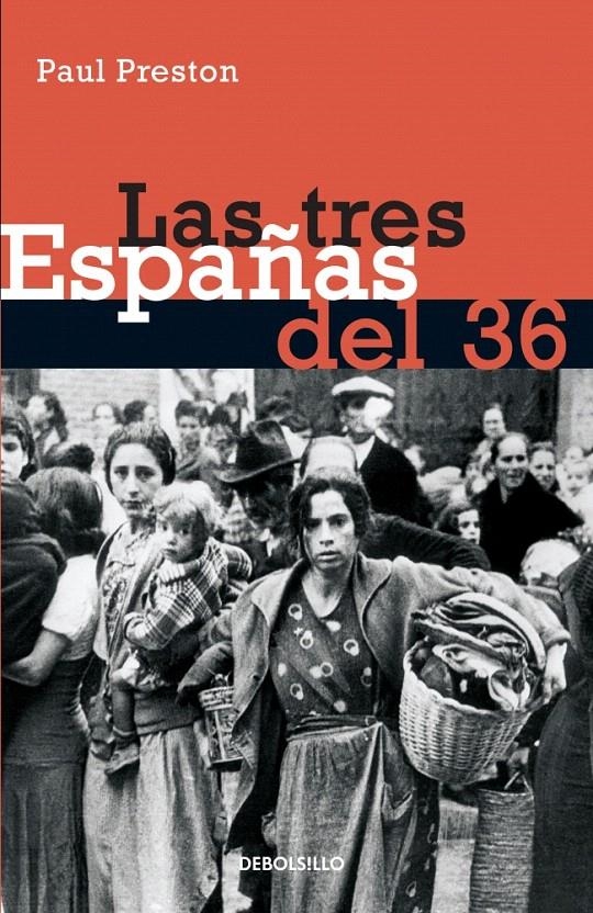 TRES ESPAÑAS DEL 36, LAS (DEBOLSILLO,74) | 9788497930611 | PRESTON, PAUL | Llibreria La Gralla | Llibreria online de Granollers