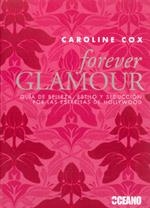 FOREVER GLAMOUR | 9788475566832 | COX, CAROLINE | Llibreria La Gralla | Librería online de Granollers