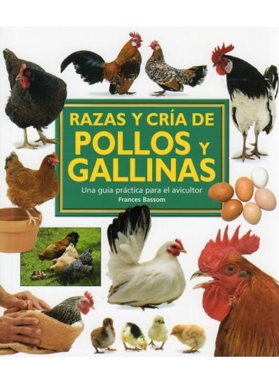 RAZAS Y CRIA DE POLLOS Y GALLINAS | 9788428215381 | BASSOM, FRANCES | Llibreria La Gralla | Llibreria online de Granollers