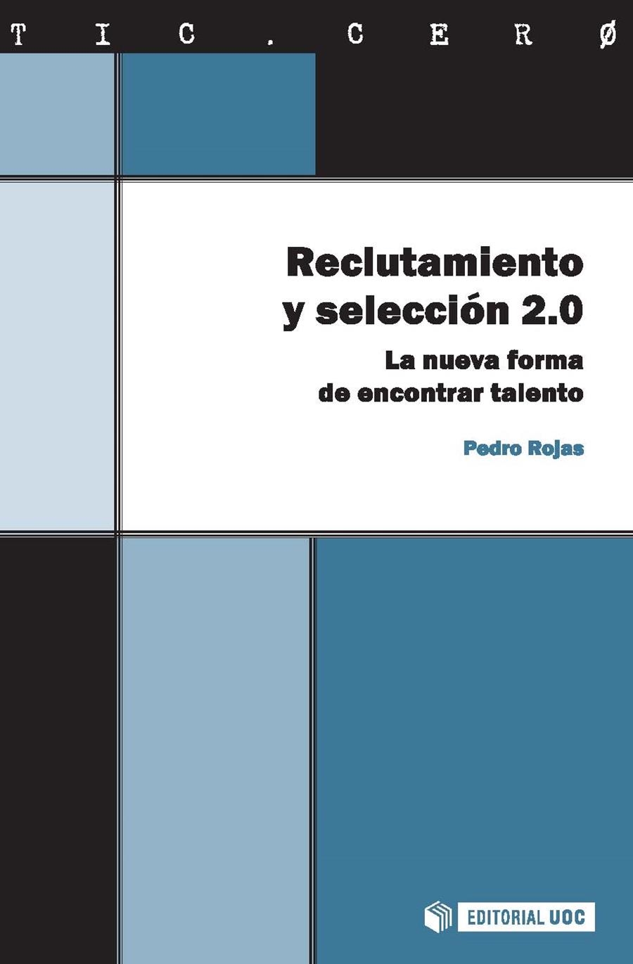 RECLUTAMIENTO Y SELECCION 2.0 | 9788497889278 | ROJAS, PEDRO | Llibreria La Gralla | Llibreria online de Granollers